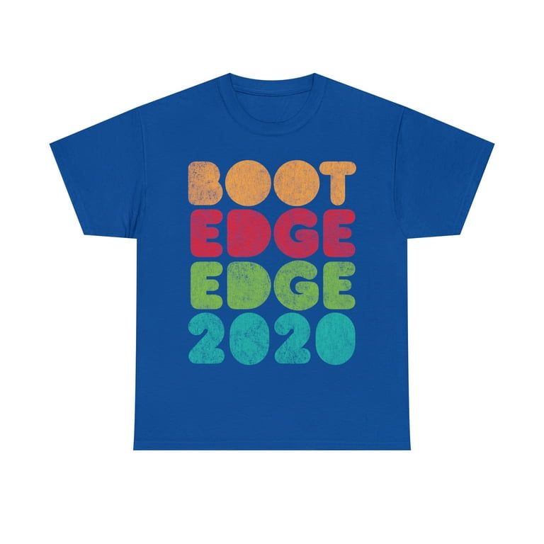 Boot Edge Edge 2020 - Pete Buttigieg 2020 T-Shirt Boot Edge Edge 2020 - Pete Buttigieg 2020 T-Shirt