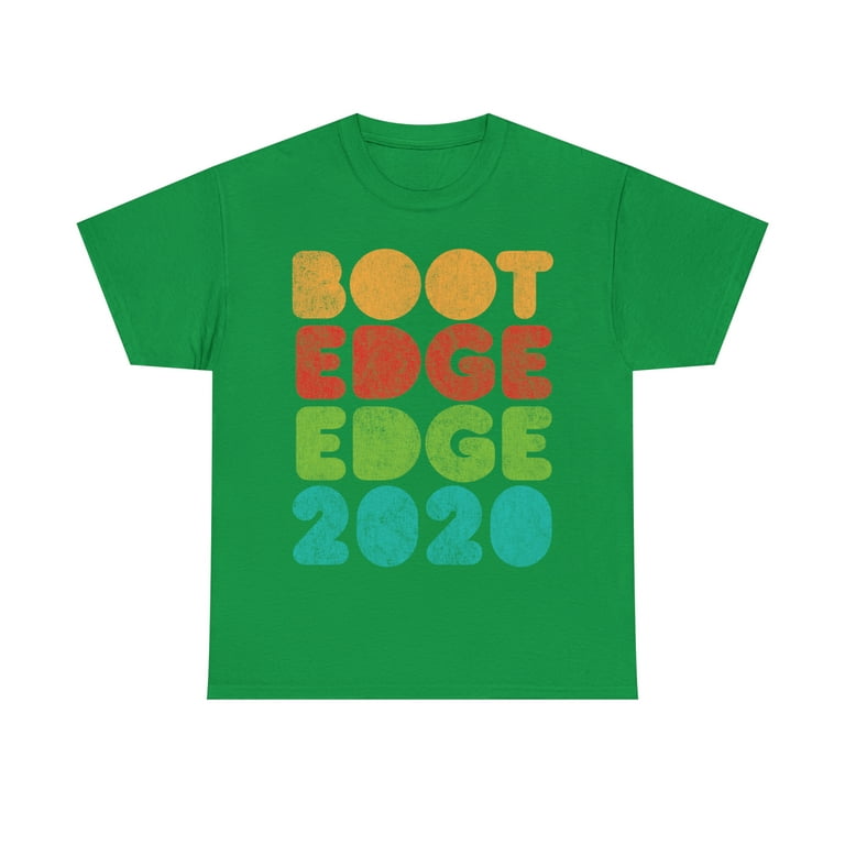 Boot Edge Edge 2020 - Pete Buttigieg 2020 T-Shirt Boot Edge Edge 2020 - Pete Buttigieg 2020 T-Shirt