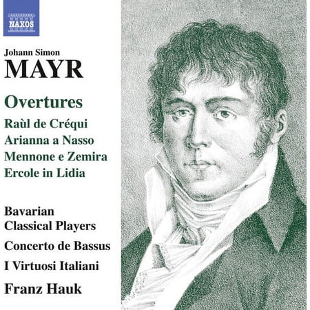 Mayr / Bavarian Classical Players - Johann Simon Mayr: Overtures - Music & Performance - CD