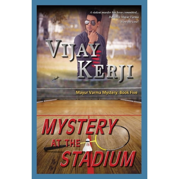Mayur Varma Mysteries Mystery At The Stadium, Book 5, (Paperback)