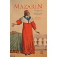 thumbnail image 1 of Mazarin: The Crisis of Absolutism in France, (Paperback), 1 of 1