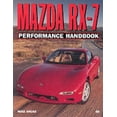 thumbnail image 1 of Pre-Owned Mazda Rx-7 Performance Handbook (Performance Handbook Series) (Paperback) 0760308020 9780760308028, 1 of 1