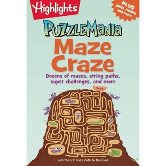 Pre-Owned Maze Craze: Dozens of Mazes, String Paths, Super Challenges, and More (Paperback) by Highlights (Creator)