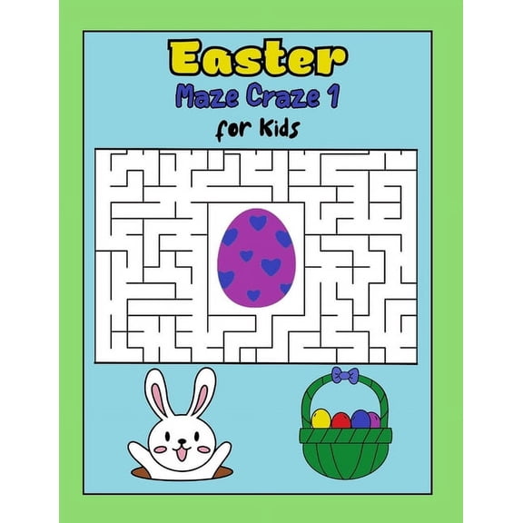 Maze Craze Easter Maze Craze 1 Easter Mazes for Kids Ages 6-12: Easter Basket Stuffers: Easter Maze Craze 1 Maze Book for Kids: Fun, (Paperback)
