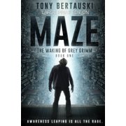 Maze Maze Large Print Edition The Waking of Grey Grimm A Science Fiction Thriller, Book 1, Paperback