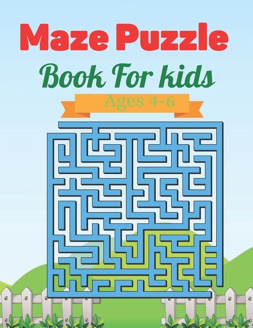 Maze Puzzle Book For kids Ages 4-6 : Fun and Amazing Maze Book for Kids  (Mazes for Kids Ages 4-6) (Paperback)