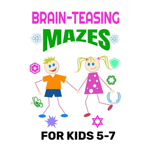 Maze Puzzles Activity Book Brain-Teasing Mazes for Kids 5-7: Challenging Mazes for Problem-Solving, Direction Finding and Complex Thinking Skills K, Book 2, (Paperback)