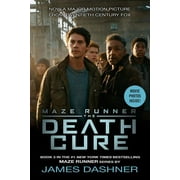 Maze Runner: The Death Cure Movie Tie-In Edition (Maze Runner, Book Three) (Paperback)