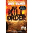 thumbnail image 1 of Kill Order (Maze Runner, Book Four; Origin): Book Four; Origin, 1 of 1