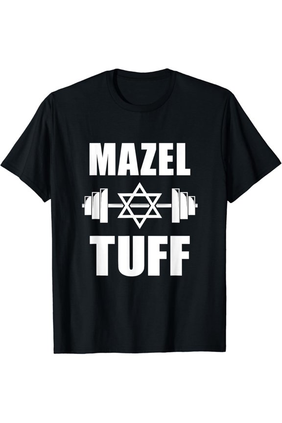 Mazel Tuff Funny Jewish Workout T-Shirt
