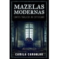 thumbnail image 1 of Mazelas Modernas: Contos trÃ¡gicos do cotidiano, (Paperback), 1 of 1