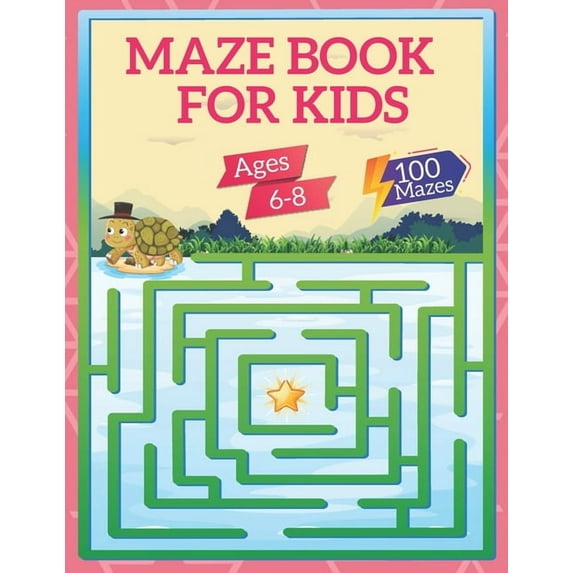 Mazes Book Mazes Book For Kids Ages 6-8: 100 Mazes Activity Book Ages 6 to 8, 1st Grade, 2nd Grade, Workbook for Games, Puzzles, an, Book 2, (Paperback)