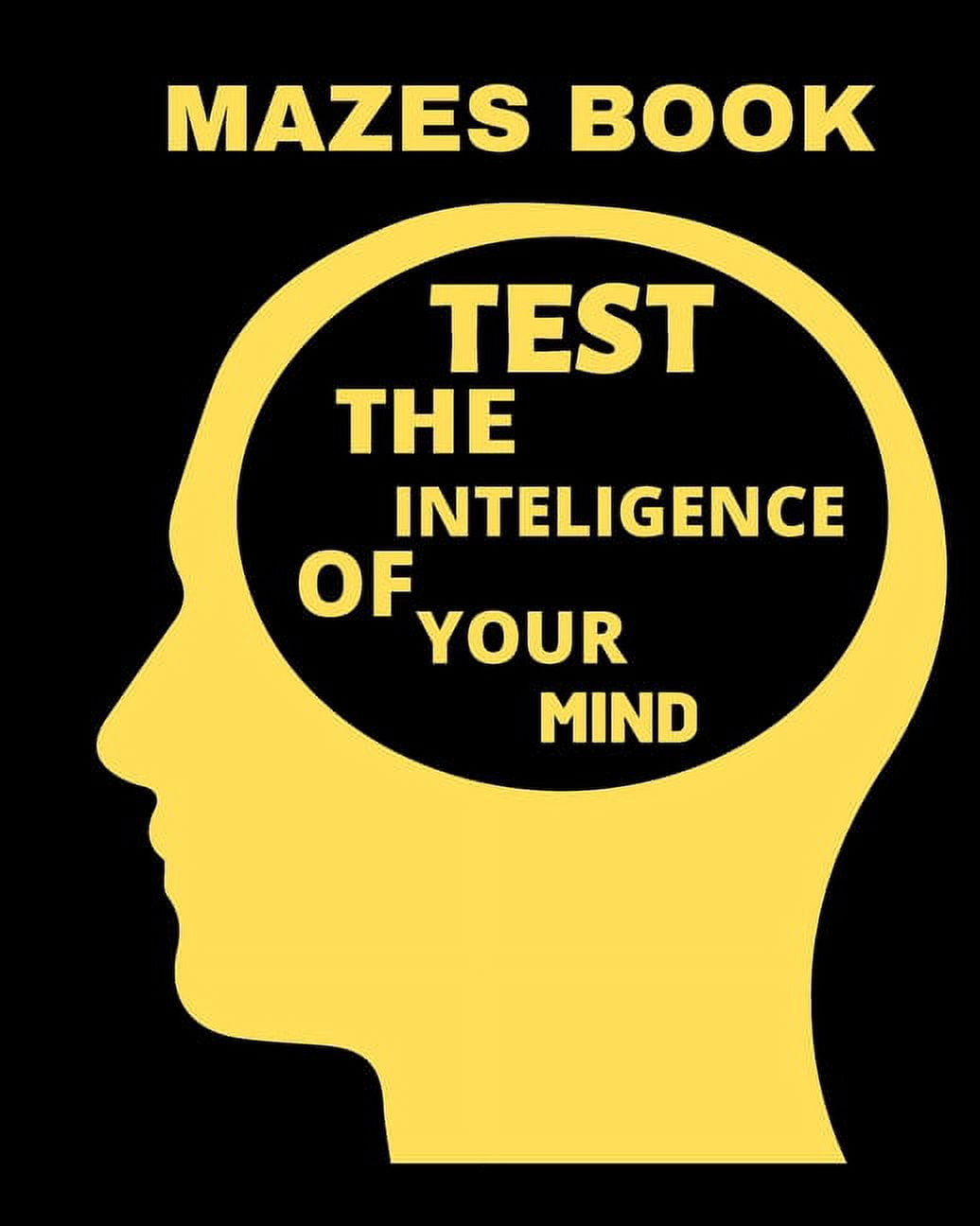 Mazes Book: Test the inteligence of your mind (Paperback)