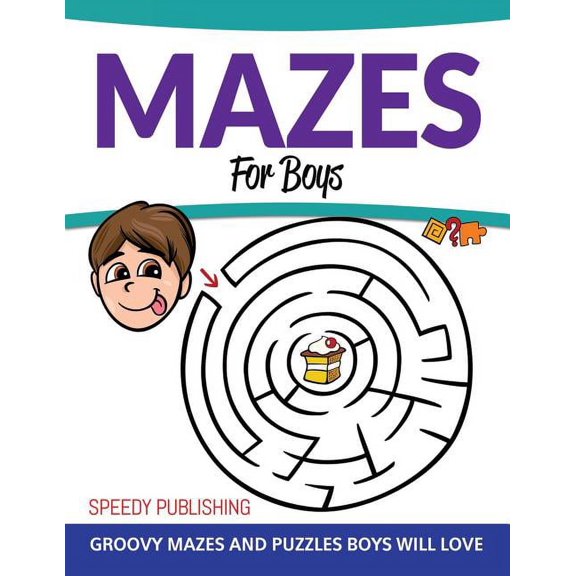 Mazes For Boys: Groovy Mazes and Puzzles Boys Will Love (Paperback)