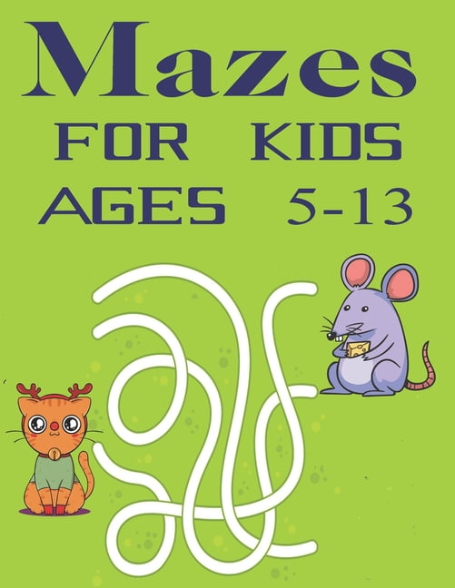 Mazes For Kids Ages 5-13 : Maze Puzzle Book for Kids Fun and Challenging Mazes for Kids Fun First Mazes for Kids (Paperback)