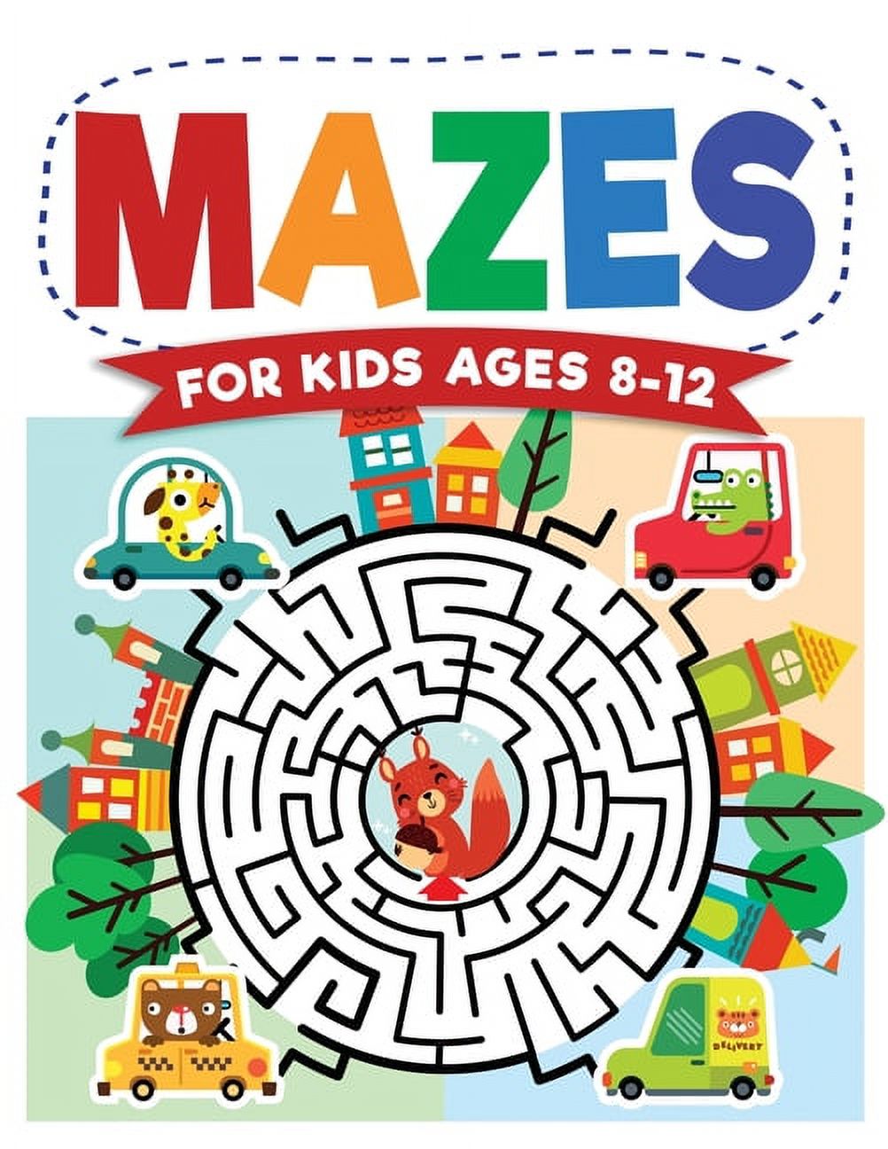 Mazes For Kids Ages 8-12: Maze Activity Book 8-10, 9-12, 10-12 year olds  Workbook for Children with Games, Puzzles, and Problem-Solving (Maze Le  (Paperback) 