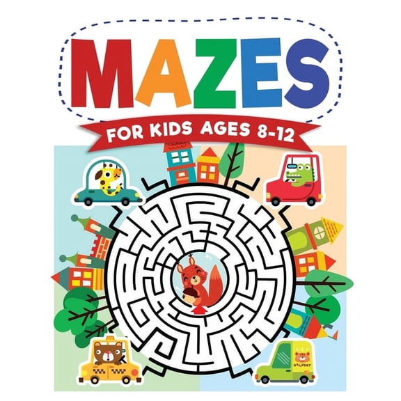 Mazes For Kids Ages 8-12: Maze Activity Book 8-10, 9-12, 10-12 year olds Workbook for Children with Games, Puzzles, and , (Paperback)