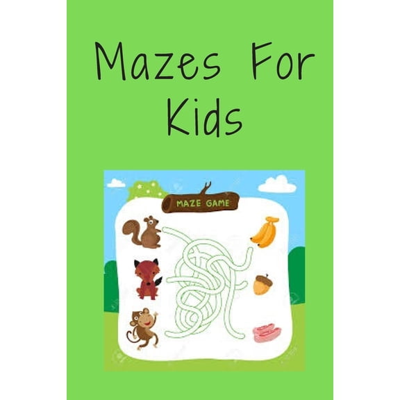 Mazes For Kids: The Best Gift For Kids (Paperback)