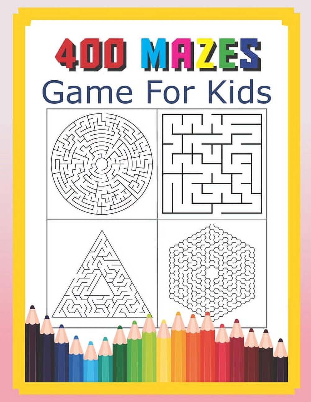 Brain Game Mazes For Kids Ages 4-6: Best maze workbook for kids. This maze  activity books for kids is perfect to keep kids brain sharp. Great for  skill development and problem solving