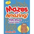thumbnail image 1 of Mazes are Amazing! Kids Maze Activity Book (Paperback), 1 of 1