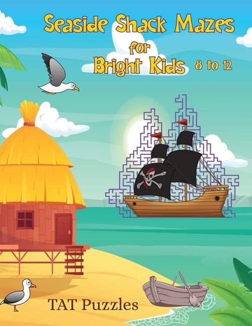 Mazes for Bright Kids Seaside Shack Mazes for Bright Kids: 8-12 yrs, Book 8, (Paperback)