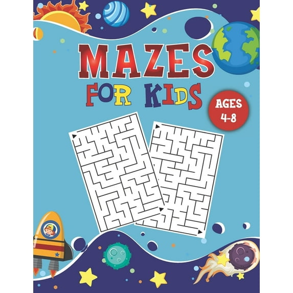Mazes for Kids Ages 4-8: Kids Maze Activity Book With 100 Fun & Educational Maze Puzzles For Kids Ages 4-8 Workbook for , (Paperback)