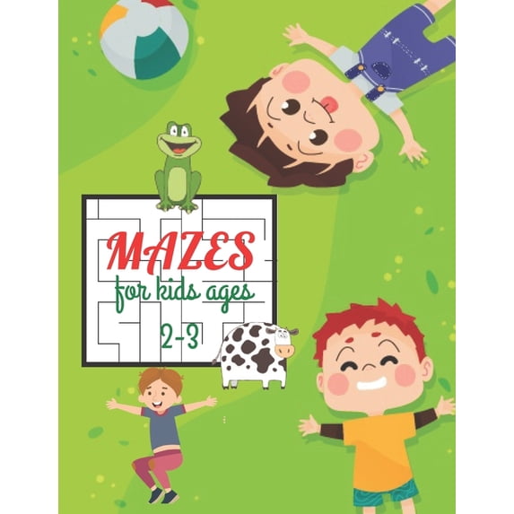 Mazes for kids ages 2-3: A Book Type for kids awesome and a uniqe maze brain games niche activity