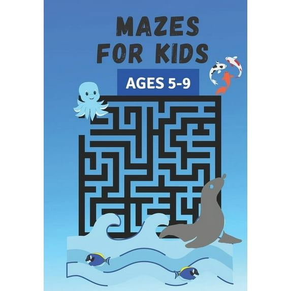 Mazes for kids ages 5-9: children's games, activity book, (Paperback)
