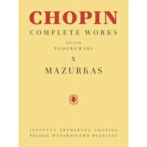 Mazurkas: Chopin Complete Works Vol. X, (Paperback)
