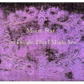 Mazzy Star - So Tonight That I Might See - Music & Performance - CD