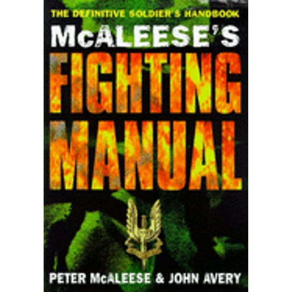Pre-Owned McAleese's Fighting Manual: The Definitive Soldier's Handbook (Hardcover) 0752800639 9780752800639