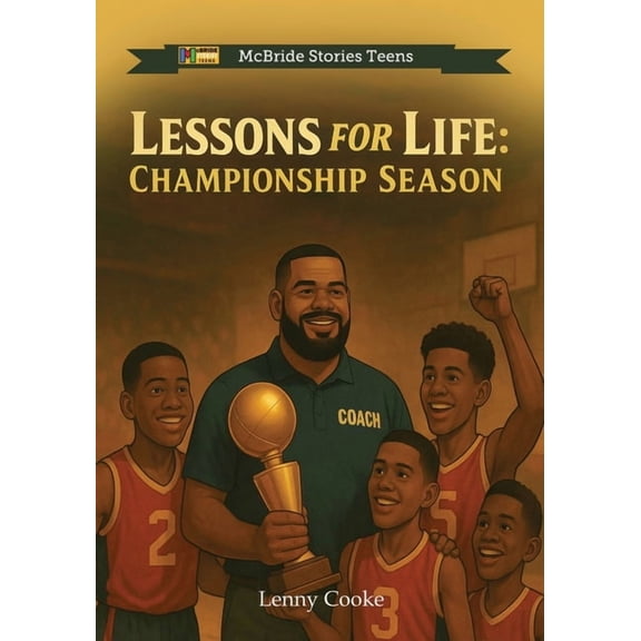 McBride Sports Lessons for Life: Championship Season, Book 5, (Paperback)