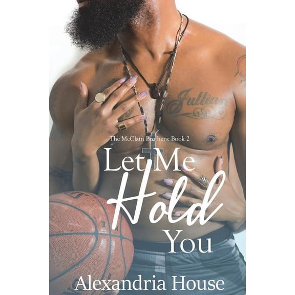 McClain Brothers Let Me Hold You, Book 2, (Paperback)