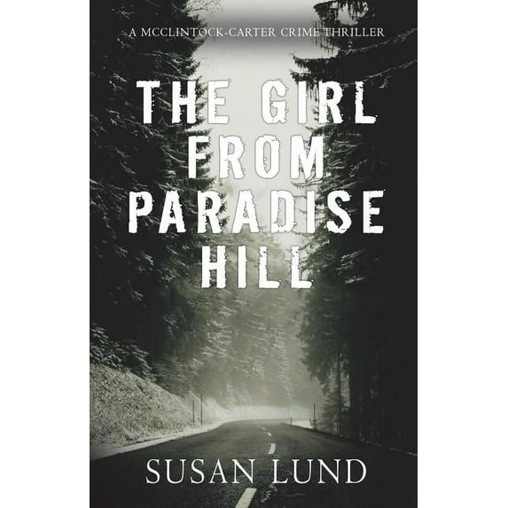 McClintock-Carter Crime Thriller: The Girl From Paradise Hill (Paperback)