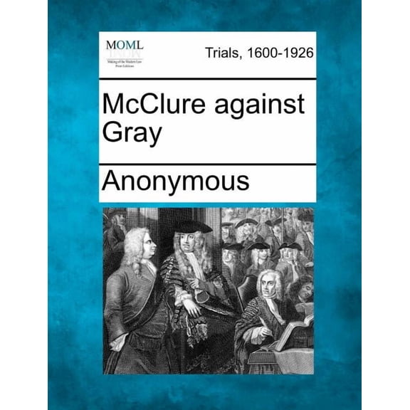 McClure against Gray (Paperback)