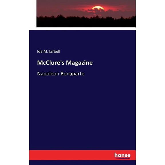 McClure's Magazine: Napoleon Bonaparte, (Paperback)