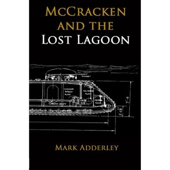 McCracken and the Lost Lagoon (Paperback) by Mark Adderley