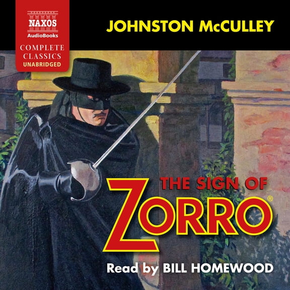 Naxos Audio Books - The Sign of Zorro [AUDIO BOOKS]