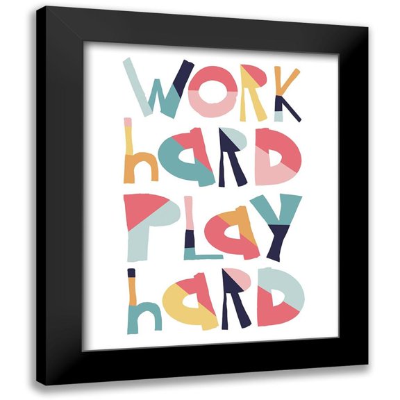 McCully, Jennifer 20x24 Black Modern Framed Museum Art Print Titled - Work Hard Play Hard