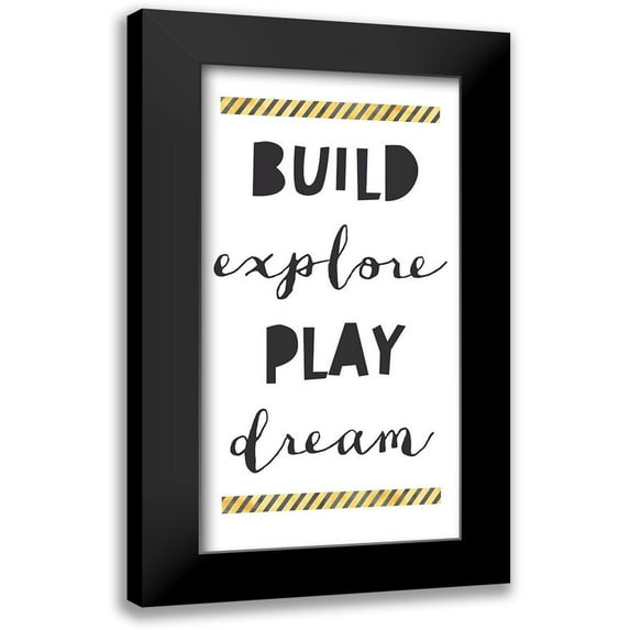 McCully, Jennifer 9x14 Black Modern Framed Museum Art Print Titled - Build Explore Play Dream