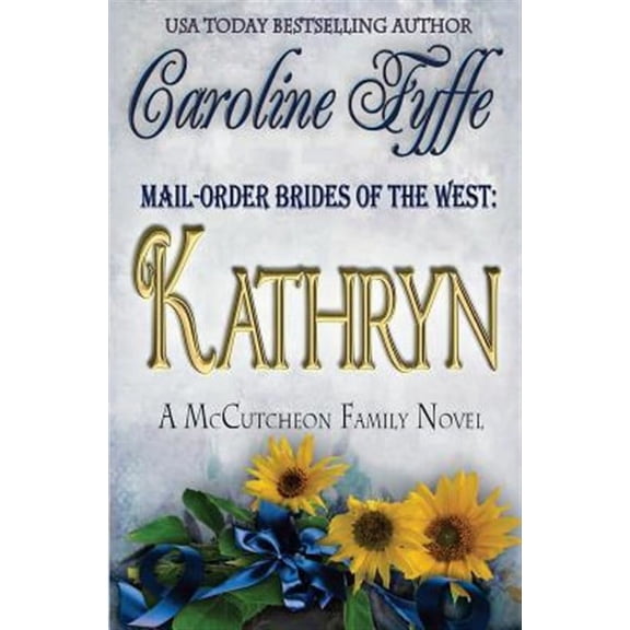 McCutcheon Family: Mail-Order Brides of the West: Kathryn (Paperback)
