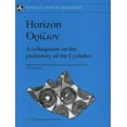 thumbnail image 1 of McDonald Institute Monographs: Horizon : A Colloquium on the Prehistory of the Cyclades (Hardcover), 1 of 1