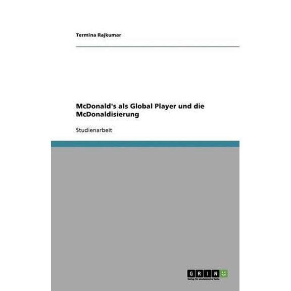 McDonald's ALS Global Player Und Die McDonaldisierung