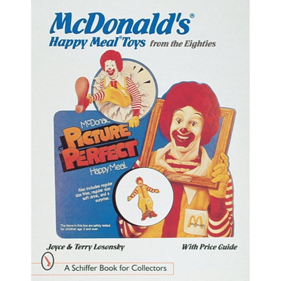 Pre-Owned McDonald's(r) Happy Meal(r) Toys from the Eighties (Paperback) 0764303228 9780764303227