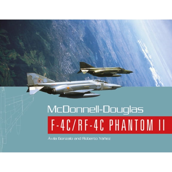 Pre-Owned McDonnell-Douglas F-4c/Rf-4C Phantom II (Paperback) 0764343718 9780764343711