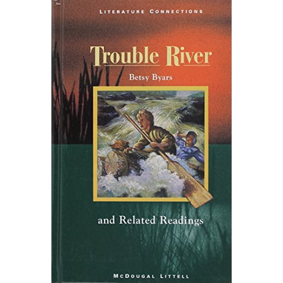 Pre-Owned McDougal Littell Literature Connections: Trouble River Student Editon Grade 6 1996 Paperback