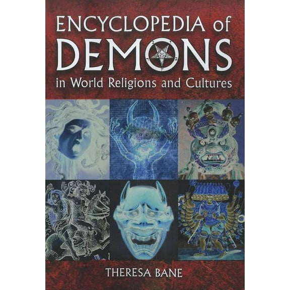 Encyclopedia of Demons in World Religions and Cultures, (Paperback)