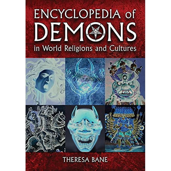 Pre-Owned Encyclopedia of Demons in World Religions and Cultures (McFarland Myth and Legend Encyclopedias) Paperback