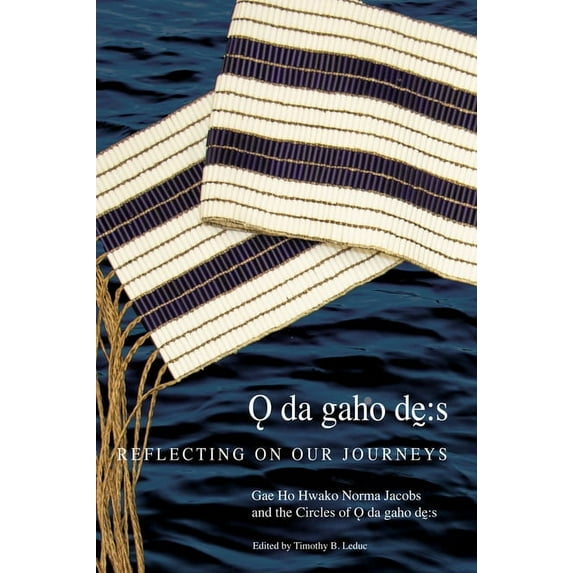 McGill-Queen's Indigenous and North Odagahodhes: Reflecting on Our Journeys Volume 104, (Hardcover)