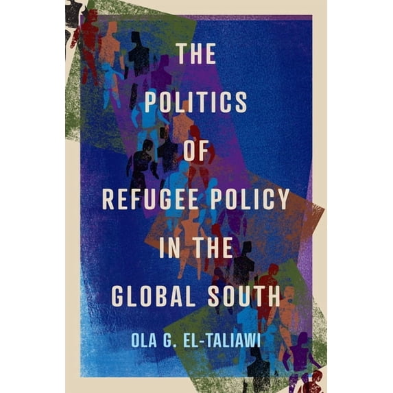 McGill-Queen's Refugee and Forced Migrat The Politics of Refugee Policy in the Global South, Book 15, (Paperback)
